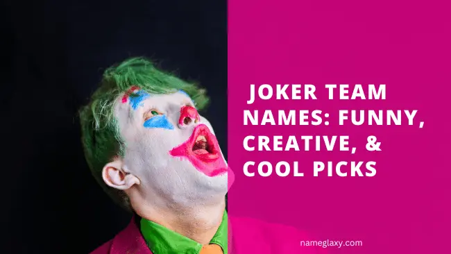 Joker Team Names