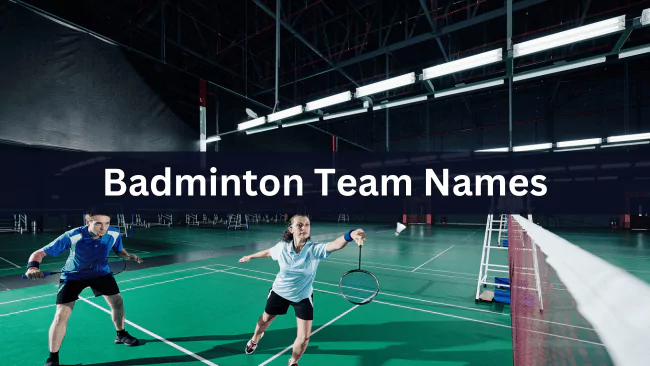 Badminton Team Names