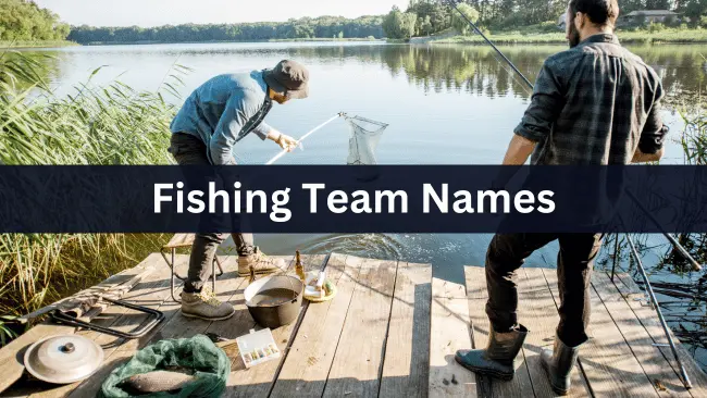 Fishing Team Names