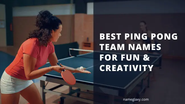 Ping Pong Team Names