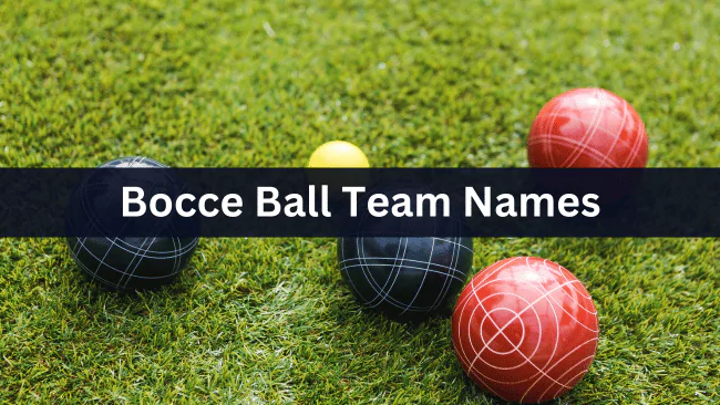 Bocce Ball Team Names