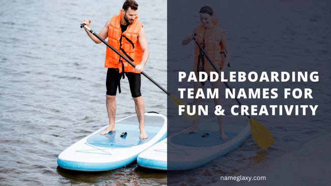 Paddleboarding Team Names