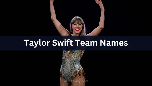 Taylor Swift Team Names