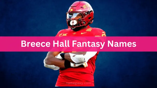 Breece Hall Fantasy Names