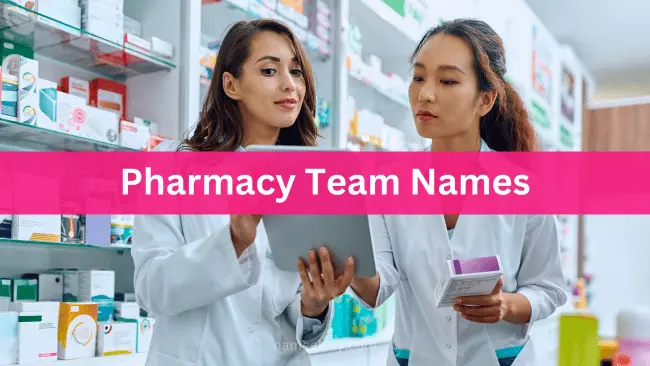 Pharmacy Team Names