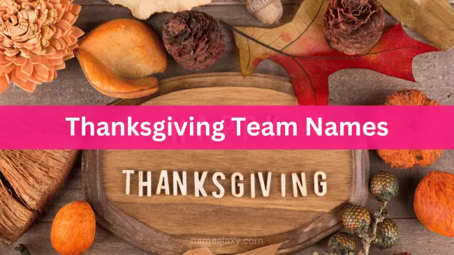 Thanksgiving Team Names