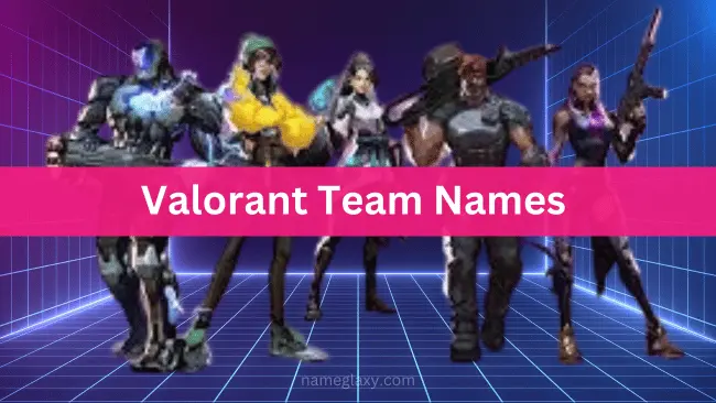 Valorant Team Names